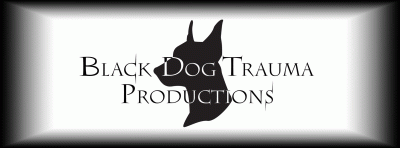 Black Dog Trauma Productions